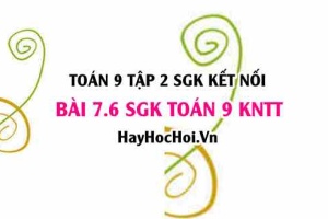 Bài 7.6 SGK Toán 9 tập 2 Kết nối tri thức